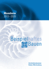 AZV2020: Beispielhaftes Bauen Mannheim 2013-2020