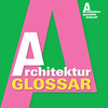 Architektur Glossar