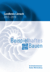 AZV2019: Beispielhaftes Bauen Landkreis Lörrach 2012 - 2019