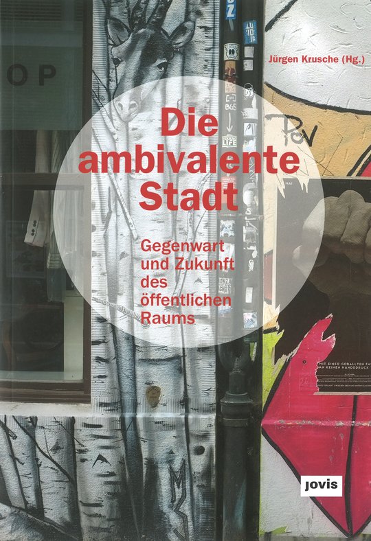 Die ambivalente Stadt