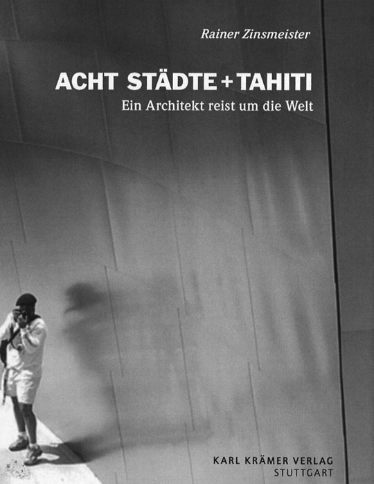 Acht Städte + Tahiti
