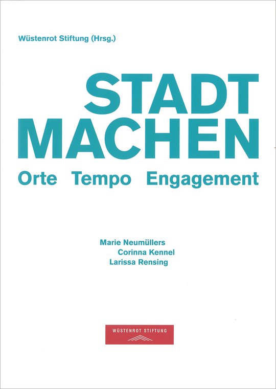 Stadtmachen. Orte Tempo Engagement